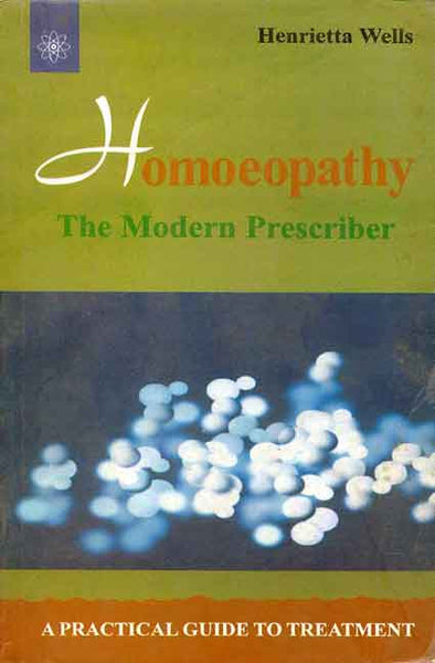 Homoeopathy: The Modern Prescriber