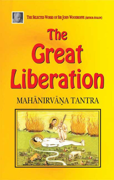 The Great Liberation: Mahanirvana Tantra
