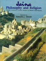 Jaina Philosophy and Religion: English translation of Jaina Darsana by Munisri Nyayavijayaji