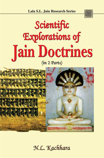 Scientific Explorations of Jain Doctrines (in 2 Parts)