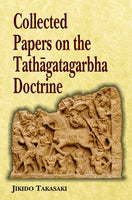 Collected Papers on the Tathagatagarbha Doctrine