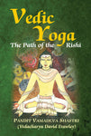 Vedic Yoga: The Path of the Rishi