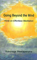 Going Beyond the Mind: Hints on Effortless Meditation