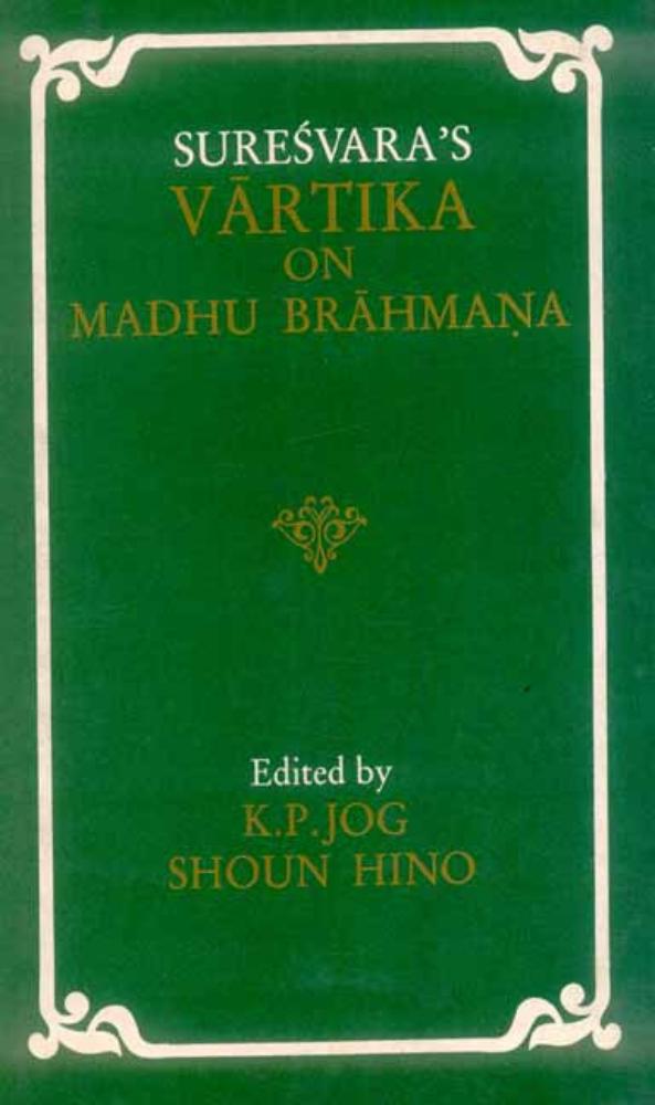 Suresvara's Vartika on Madhu Brahmana