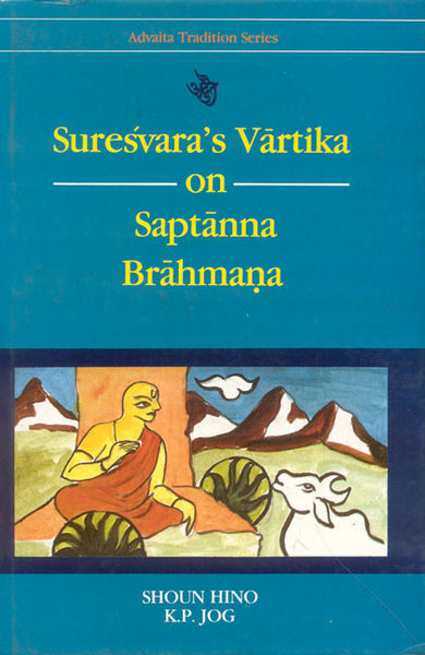 Suresvara's Vartika on Saptanna Brahmana