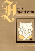 Aum Hindutvam: Daily Religious Rites of the Hindus