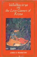 Vallabhacarya on the Love Games of Krsna