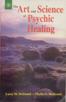 How to Develop your Psychic Powers: The Art and Science of Psychic Healing