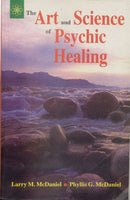 How to Develop your Psychic Powers: The Art and Science of Psychic Healing
