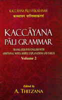 Kaccayana Pali Grammar (2 Vols.)