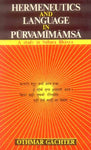 Hermeneutics and Language in Purva Mimamsa: A Study in Sabara Bhasya