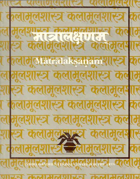 Matralaksanam: (Text, Translations, Extracts from the commentary and Notes,