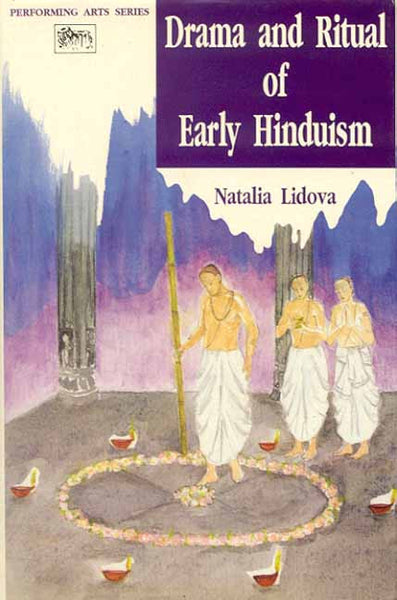 Drama and Ritual of Early Hinduism