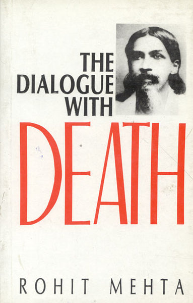 The Dialogue with Death: (Sri Aurobindo's Savitri, A Mystical Approach)