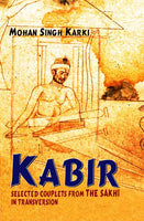 Kabir: Selected Couplets from Sakhi in Transversion