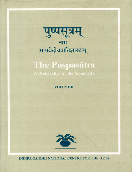 The Puspasutra (2 Vols.): A Pratisakhya of the Samaveda