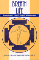 Breath of Life: Breathing for Health, Vitality and Meditation