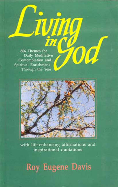 Living in God: With Life-Enchancing Affirmations and Inspirational