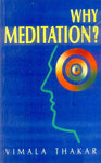 Why Meditation: Five Talks Delivered at the Blaisdell Institute, Claremont