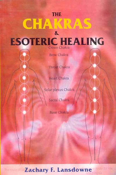 The Chakras and Esoteric Healing