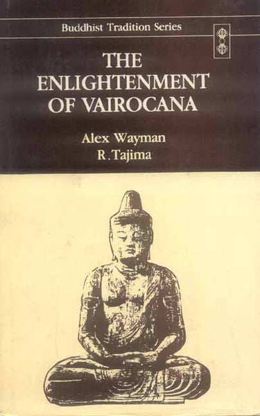 The Enlightenment of Vairocana: Book 1: Study of the Vairocanabhisambodhitantra