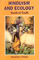 Hinduism and Ecology: Seeds of Truth