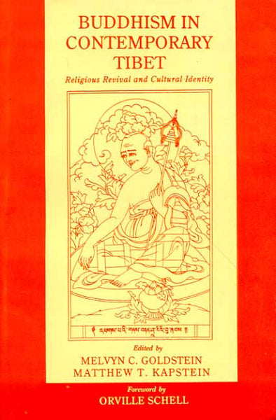 Buddhism in Contemporary Tibet: Religious Revival and Cultural Identity