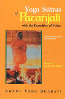 Yoga Sutras of Patanjali, Vol. 2 (Sadhana-Pada): With the Exposition of Vyasa (A Translation and Commentary)