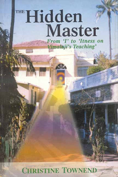 The Hidden Master: From I to Itness on Vimalaji's Teaching