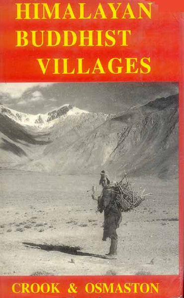 Himalayan Buddhist Villages: Environment, Resources, Society and Religion Life in Zagskar, Ladakh Eds.