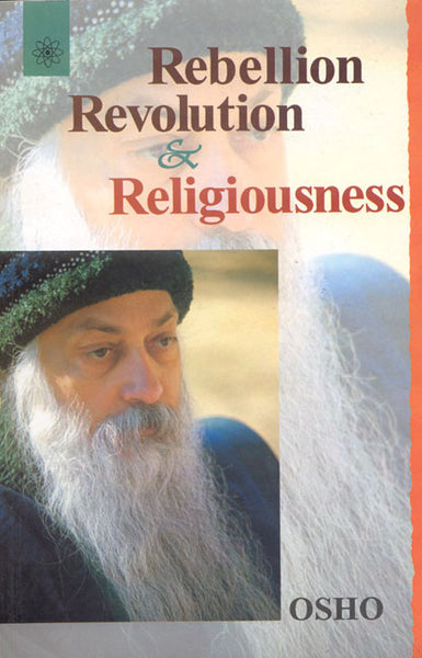 Rebellion, Revolution And Religiousness