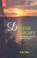 Divine Light: Yoga Systems with Their Secret Techniques