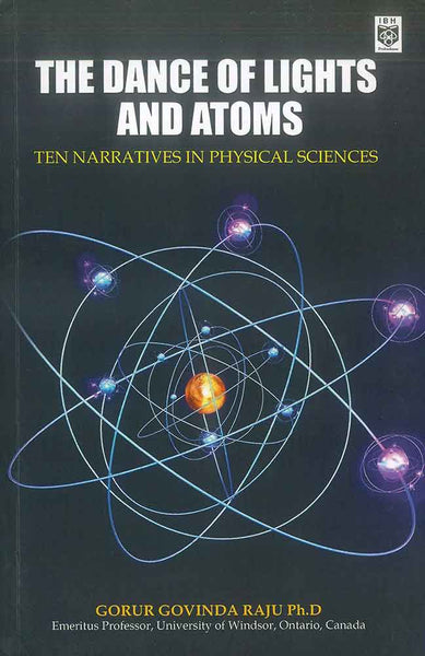 The Dance of Lights and Atoms: Ten Narratives in Physical Sciences