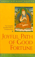 Joyful Path of Good Fortune: The Stages of Path to Enlightenment