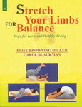 Stretch Your Limbs For Balance: Yoga for Long and Healthy Living
