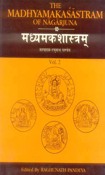 The Madhyamakasastram of Nagarjuna (Volume II): With the commentaries of Akutobhaya by Nagarjuna,