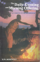 The Daily Evening and Morning Offering (Agnihotra)
