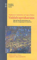 Nagarjuna's Refutation of Logic (Nyaya) Vaidalyaprakarana: Tibetan Text, Englist Translation Commentary with Introduction and Notes