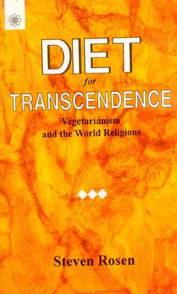 Diet for Transcendence: Vegetarianism and the World Religions