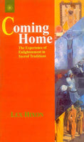 Coming Home: The Experience of Enlightenment in Sacred Traditions