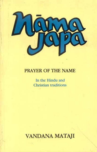 Nama Japa: The Prayer of the Name