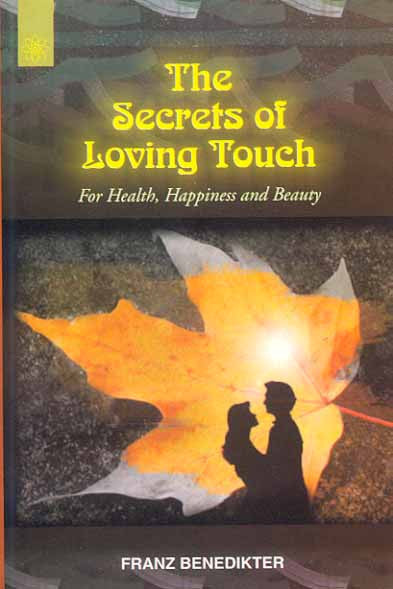The Secrets of Loving Touch