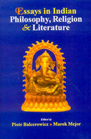 Essays in Indian Philosophy, Religion and Literature