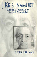 J. Krishnamurti (Great liberator of failed Messiah)