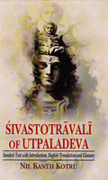 Sivastotravali of Utpaladeva: Sanskrit Text with Introduction, English Translation and Glossary