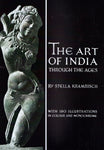 The Art of India Through the Ages: Traditions of Indian Sculpture Painting and Architecture: With 180 Illustrations in Colour and Monochrome