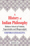 A History of Indian Philosophy (Vol. 2): Sankara School of Vedanta, Yogavasistha and Bhagavadgita