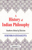 A History of Indian Philosophy, Vol. 5: Southern School of Saivism