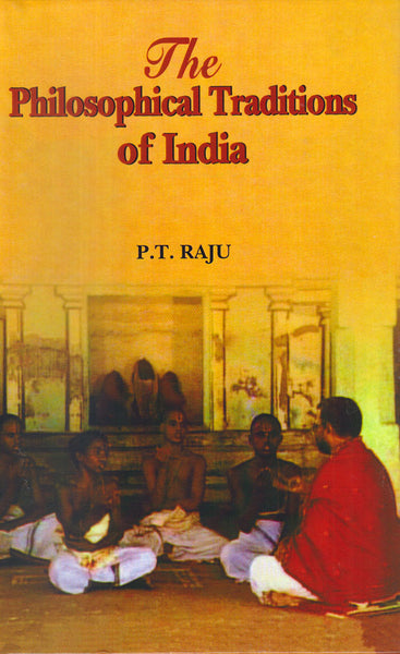 The Philosophical Traditions of India