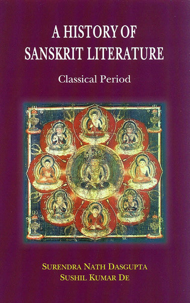 A History of Sanskrit Literature: Classical Period